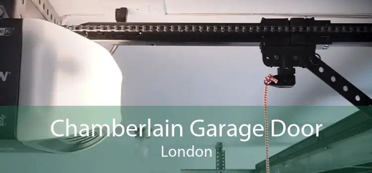 Chamberlain Garage Door London