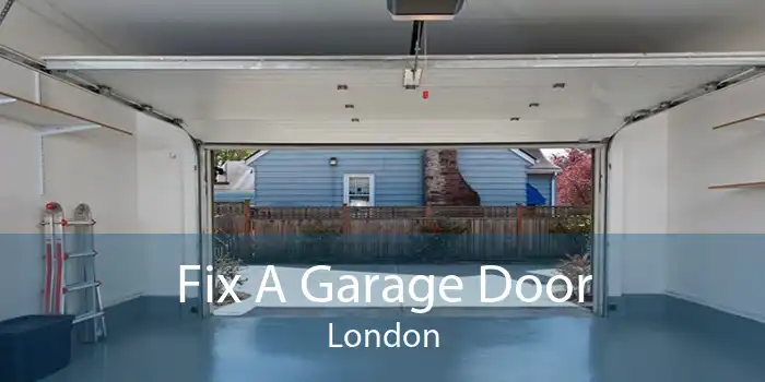 Fix A Garage Door London