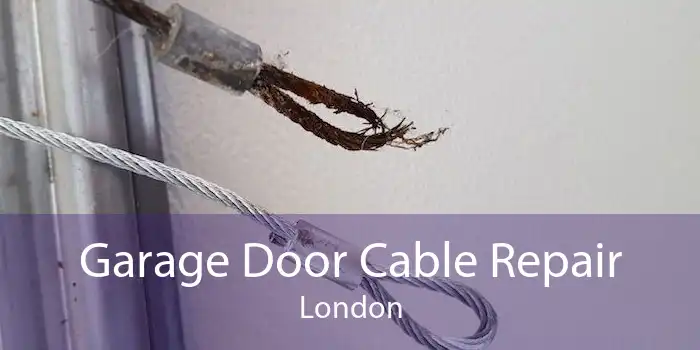 Garage Door Cable Repair London