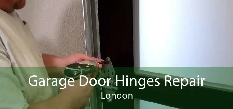 Garage Door Hinges Repair London